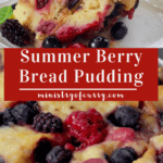 Summer Berry Bread Pudding