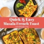 Savory French Toast served with tea and dipping sauces