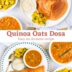 Quinoa Oats Dosa served with sambar, chutney & potatoes