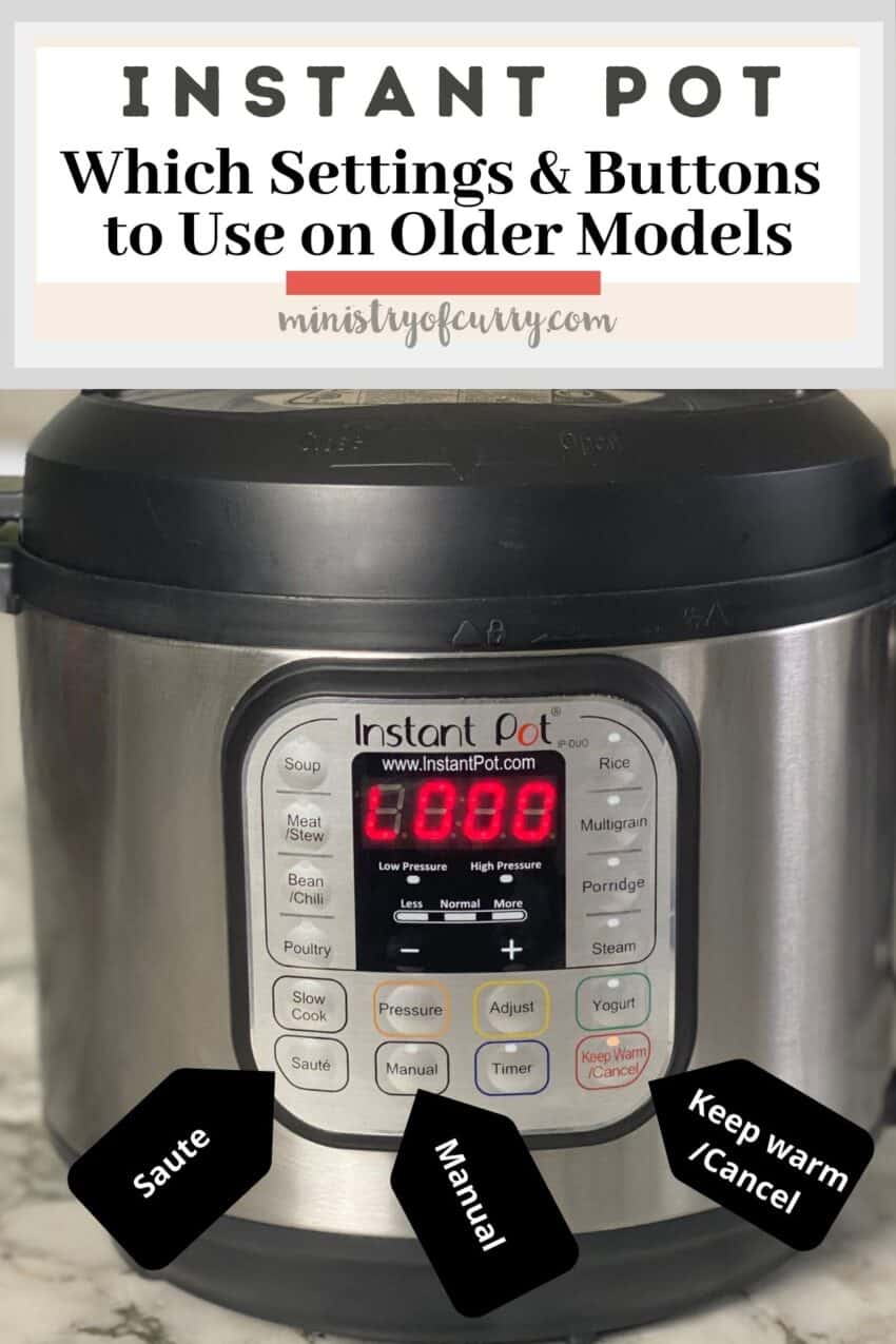 Settings and buttons on older Instant Pot models