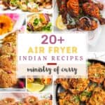 collage of Indian air fryer recipes