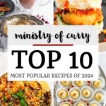 Photo collage of top 10 recipes of 2024 from ministry of curry